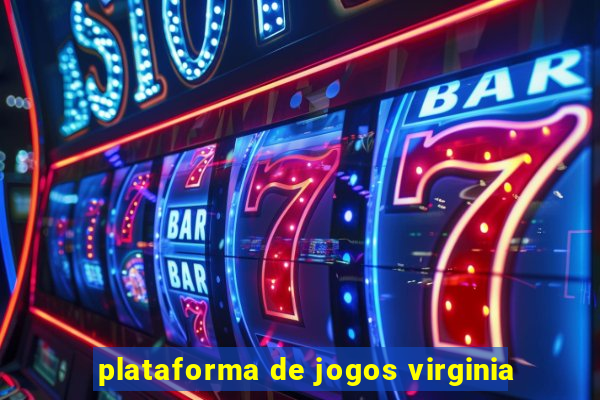 plataforma de jogos virginia